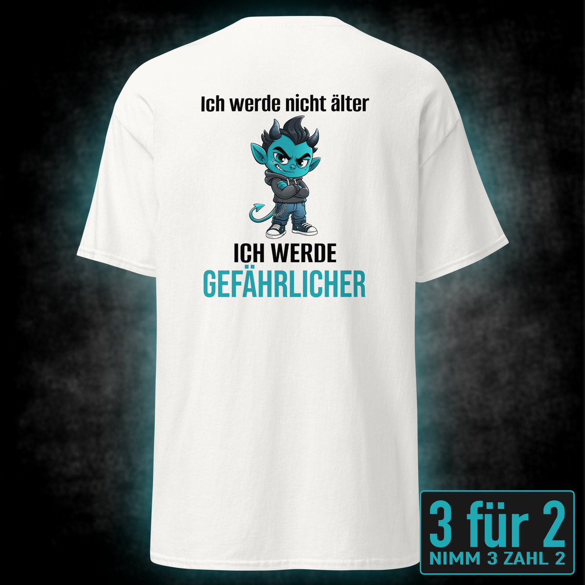 Ich werde nicht älter, Unisex T-Shirt Rücken