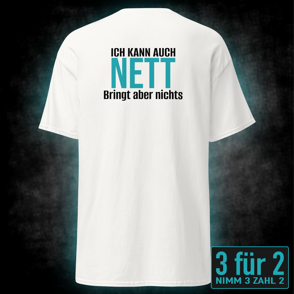 Ich kann auch nett, Unisex T-Shirt Rücken
