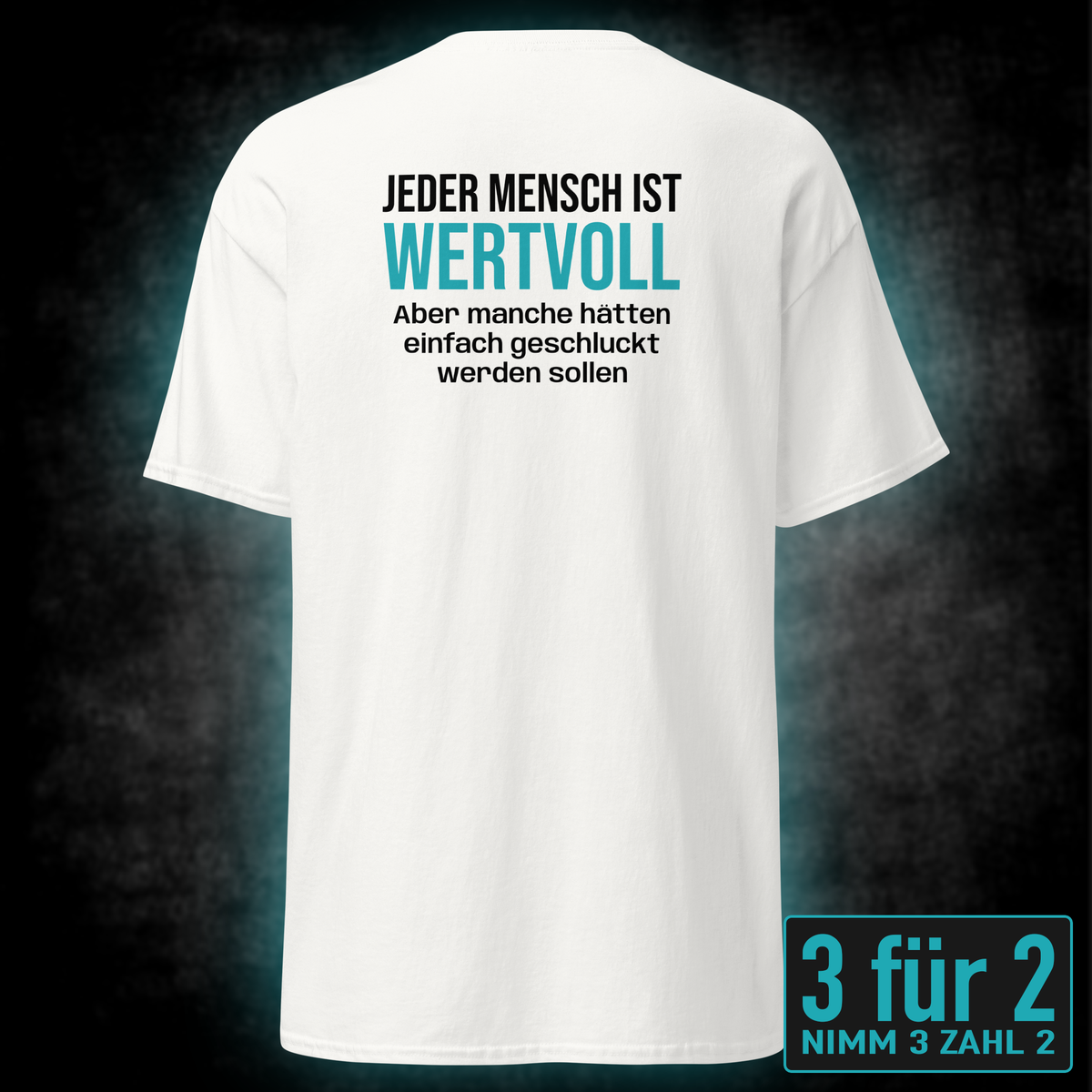 Jeder Mensch ist wertvoll, Unisex T-Shirt Rücken