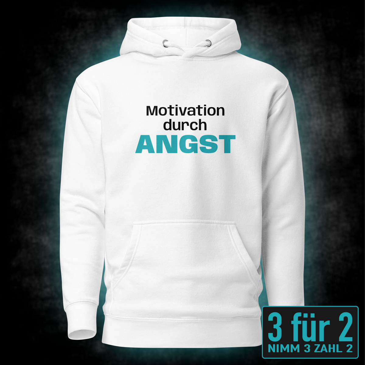 Motivation durch Angst, Unisex Hoodie