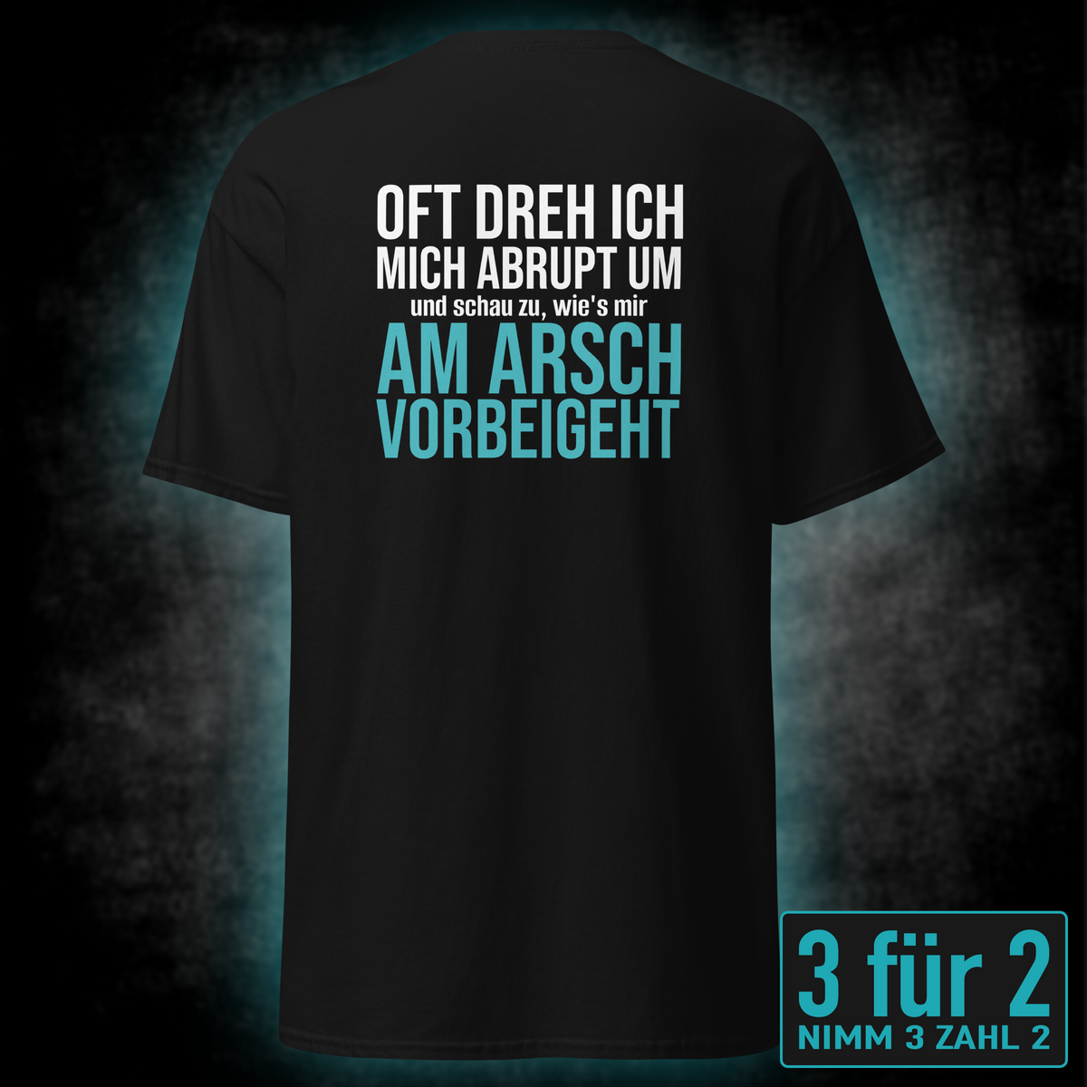 Am Arsch vorbei, Unisex T-Shirt Rücken