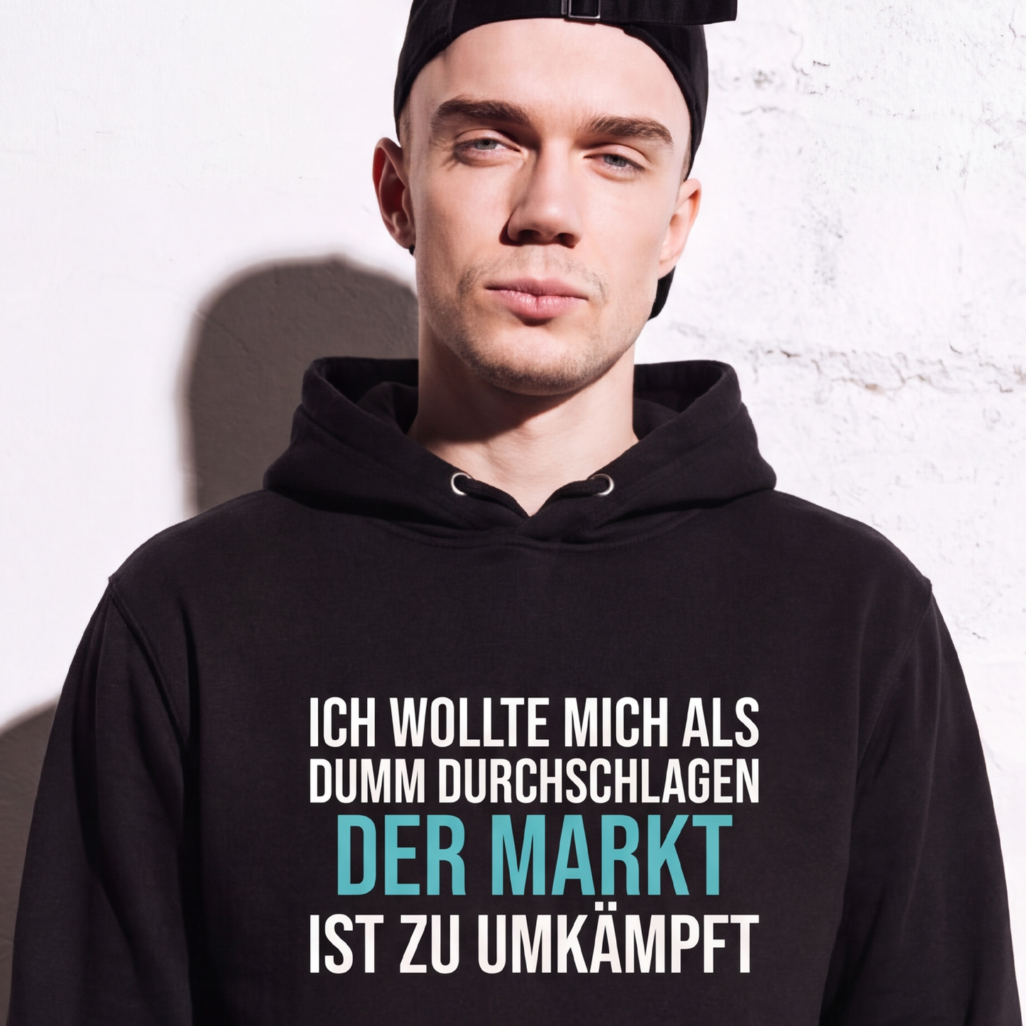 Der Markt ist zu umkämpft, Unisex Hoodie