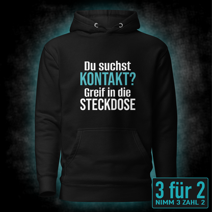 Du suchst Kontakt, Unisex Hoodie