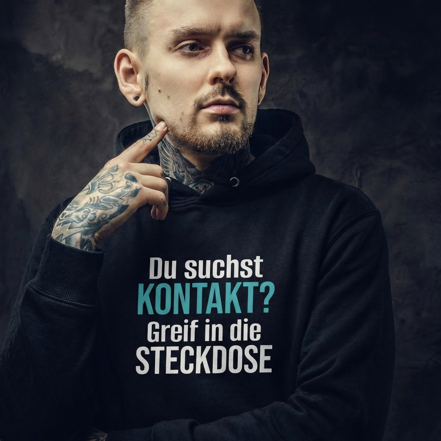 Du suchst Kontakt, Unisex Hoodie