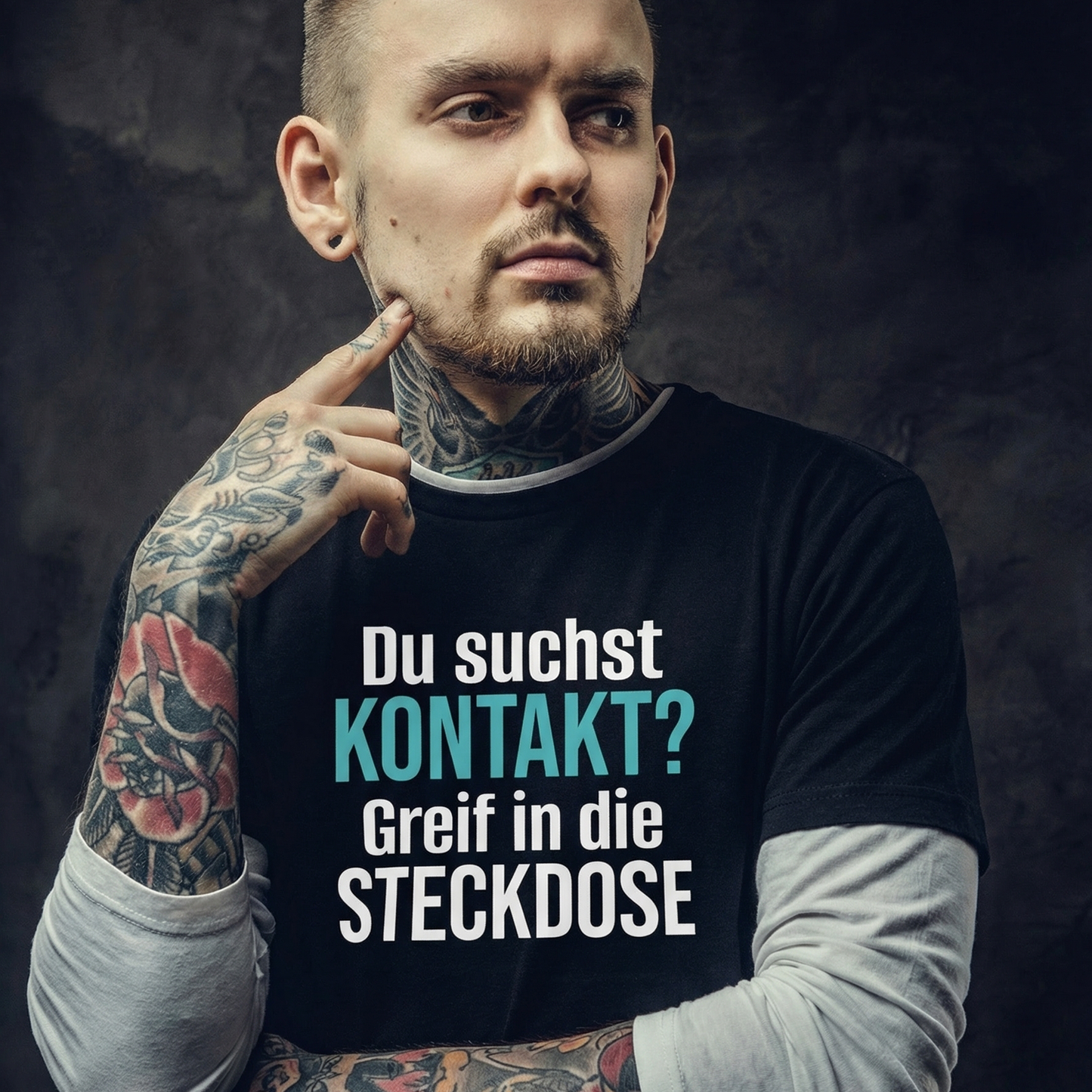 Du suchst Kontakt, Unisex T-Shirt