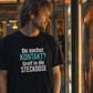 Du suchst Kontakt, Unisex T-Shirt