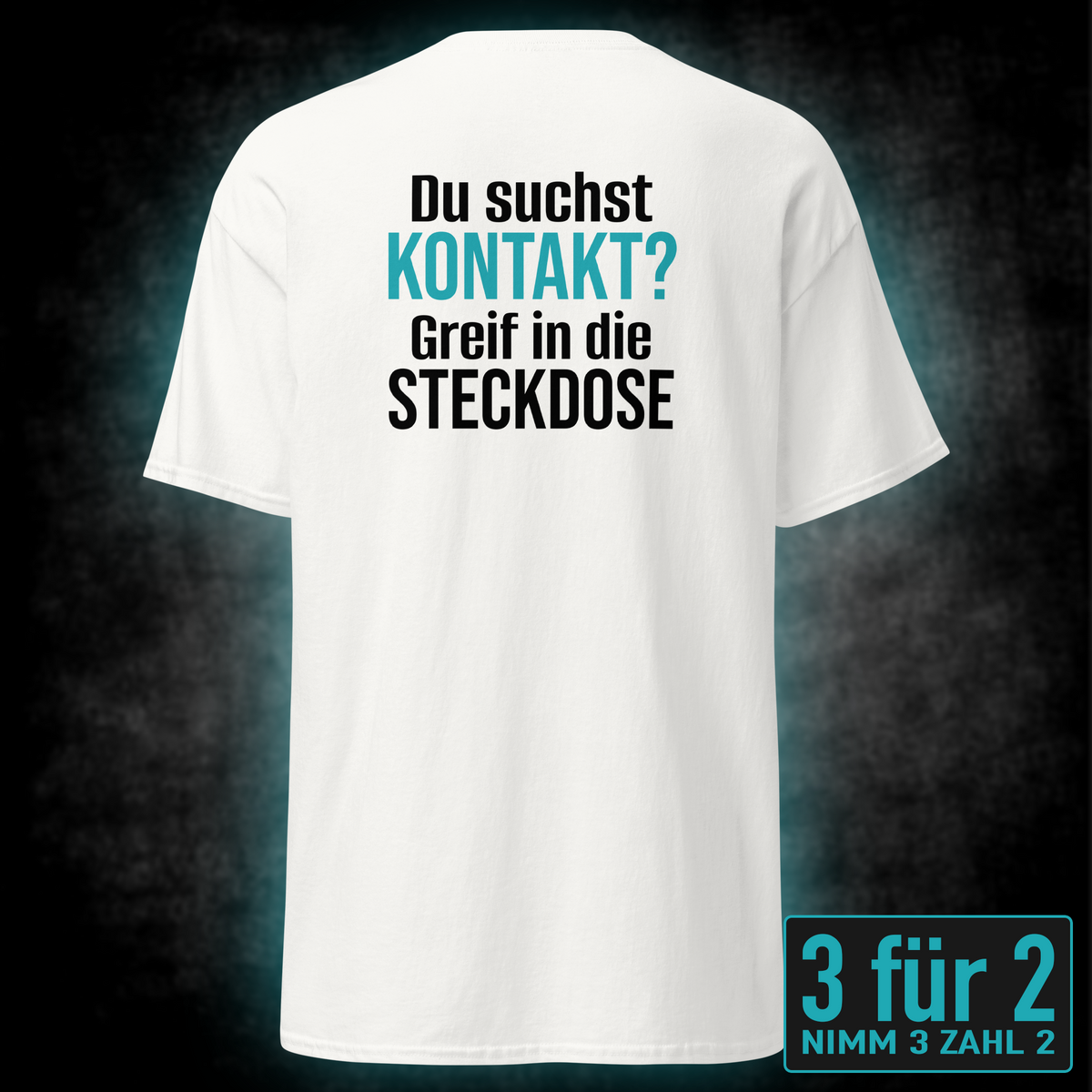 Du suchst Kontakt, Unisex T-Shirt Rücken