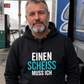 Einen Scheiss muss ich, Unisex Hoodie