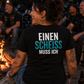 Einen Scheiss muss ich, Unisex T-Shirt Rücken