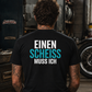 Einen Scheiss muss ich, Unisex T-Shirt Rücken