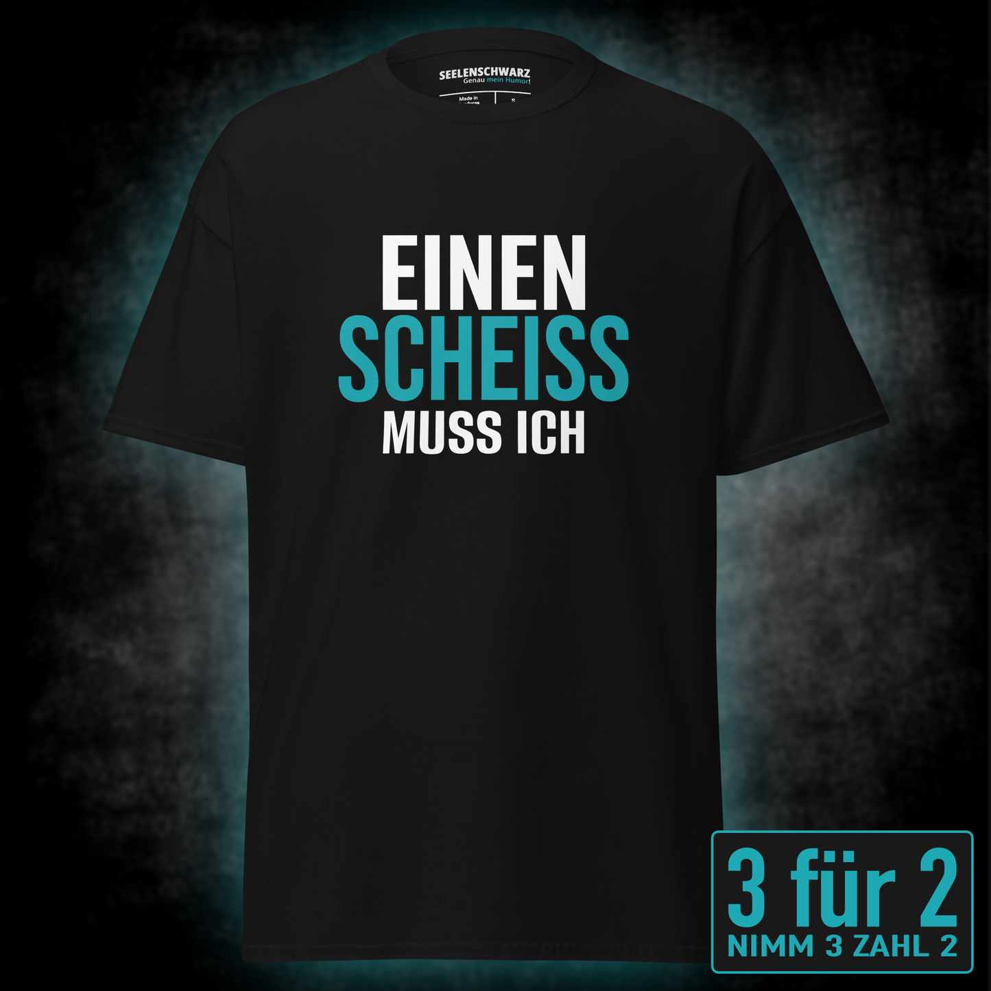 Einen Scheiss muss ich, Unisex T-Shirt