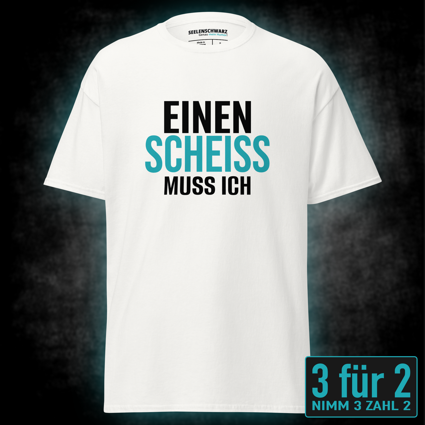 Einen Scheiss muss ich, Unisex T-Shirt