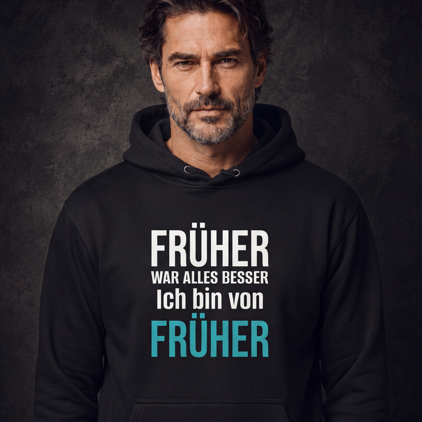 Früher war alles besser, Unisex Hoodie