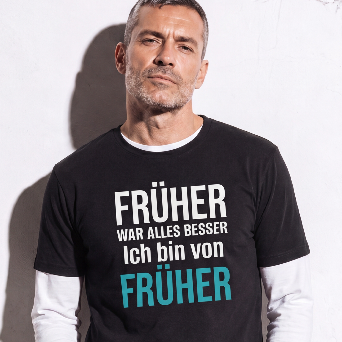 Früher war alles besser, Unisex T-Shirt