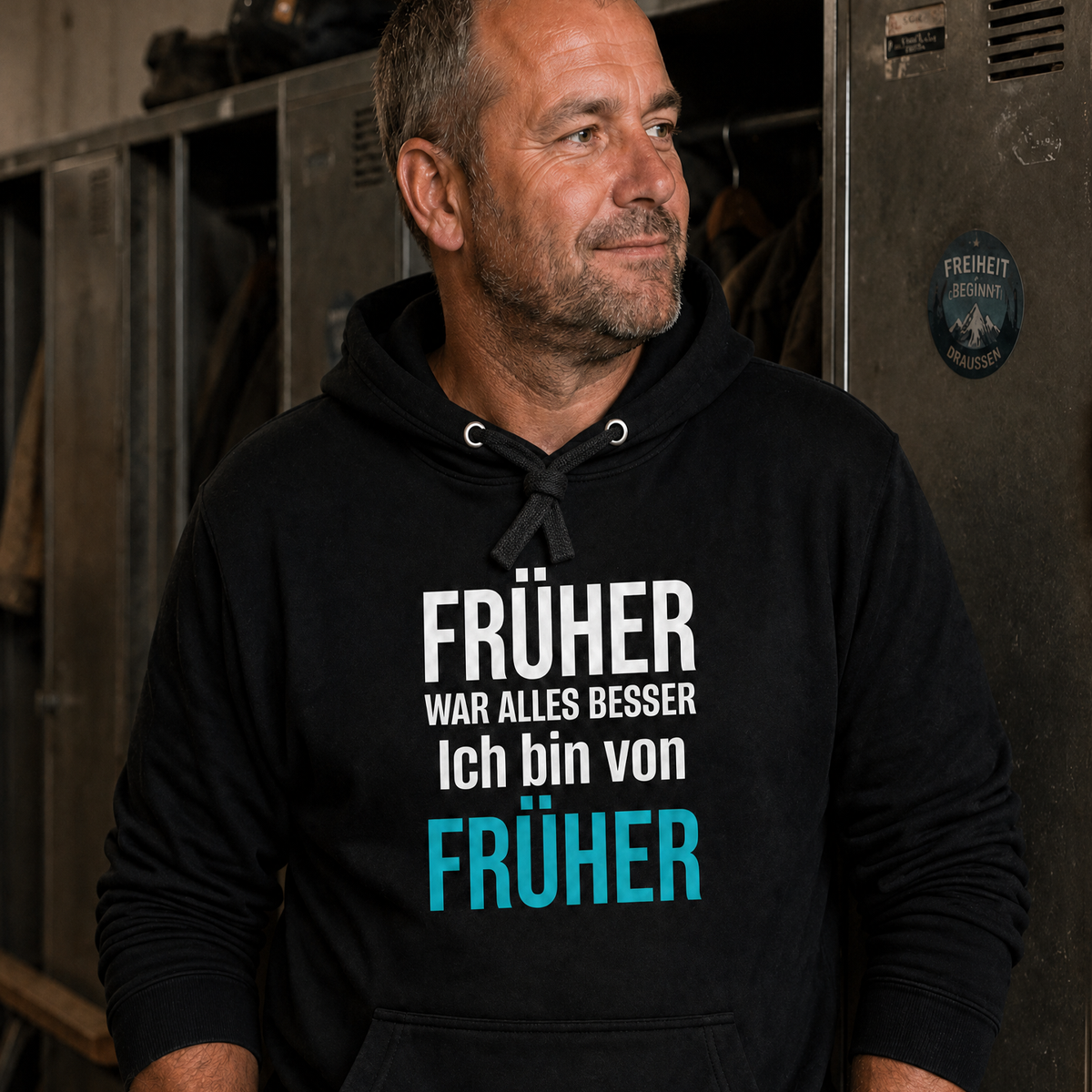 Früher war alles besser, Unisex Hoodie