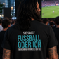 Fussball oder ich, Unisex T-Shirt Rücken