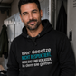 Gesetze respektieren, Unisex Hoodie