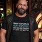 Gesetze respektieren, Unisex T-Shirt
