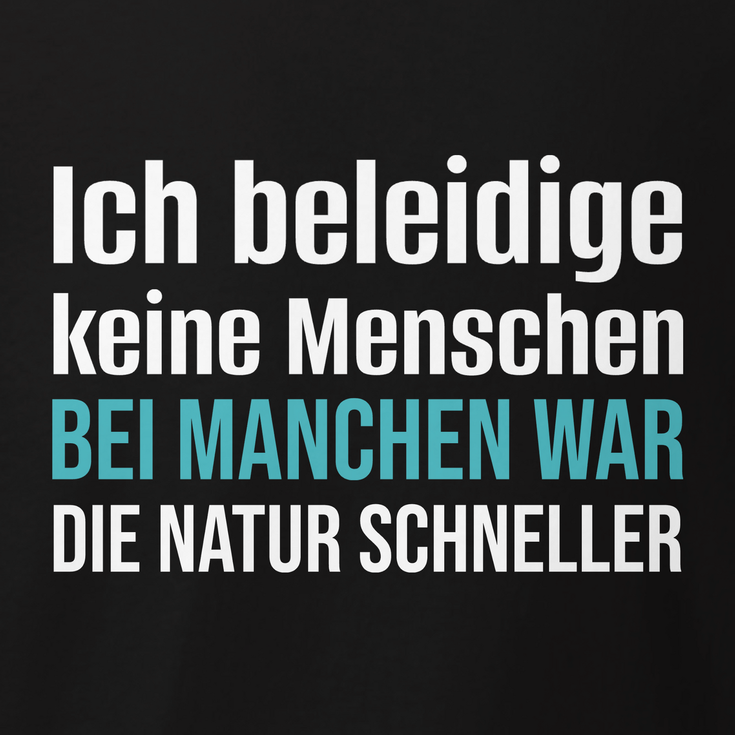 Ich beleidige keine Menschen, Unisex T-Shirt