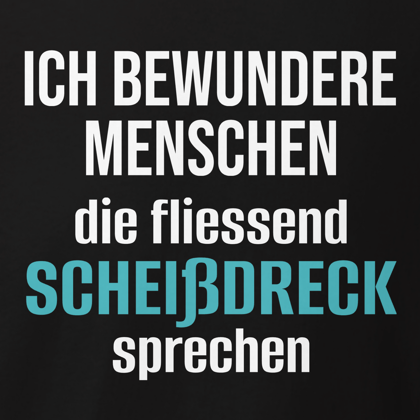 Ich bewundere Menschen, Unisex T-Shirt