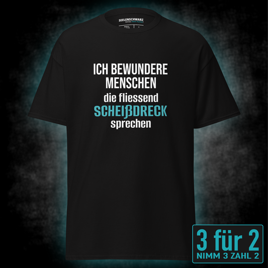 Ich bewundere Menschen, Unisex T-Shirt