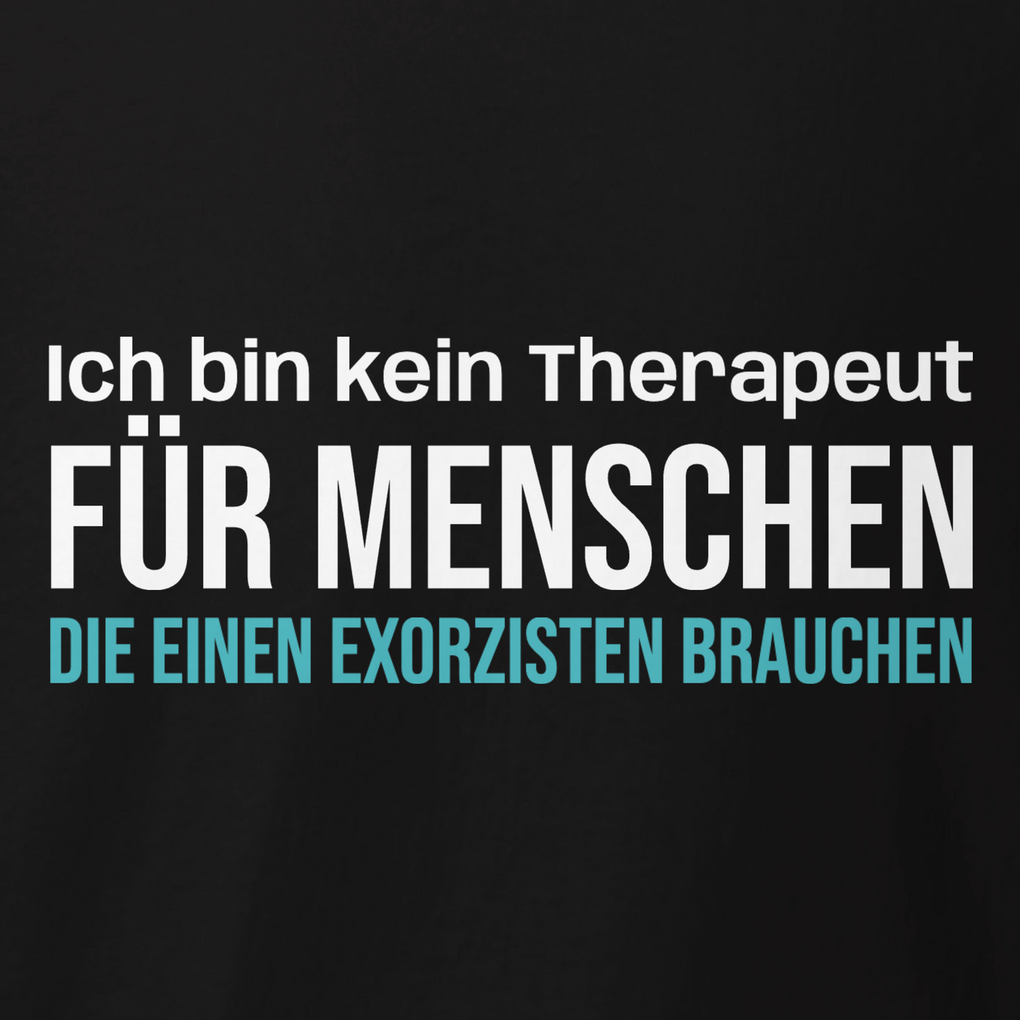 Ich bin kein Therapeut, Unisex Hoodie