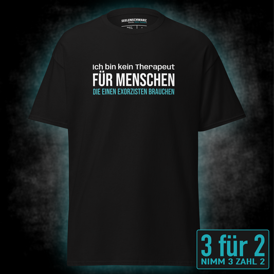 Ich bin kein Therapeut, Unisex T-Shirt