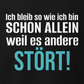 Ich bleib so wie ich bin, Unisex T-Shirt
