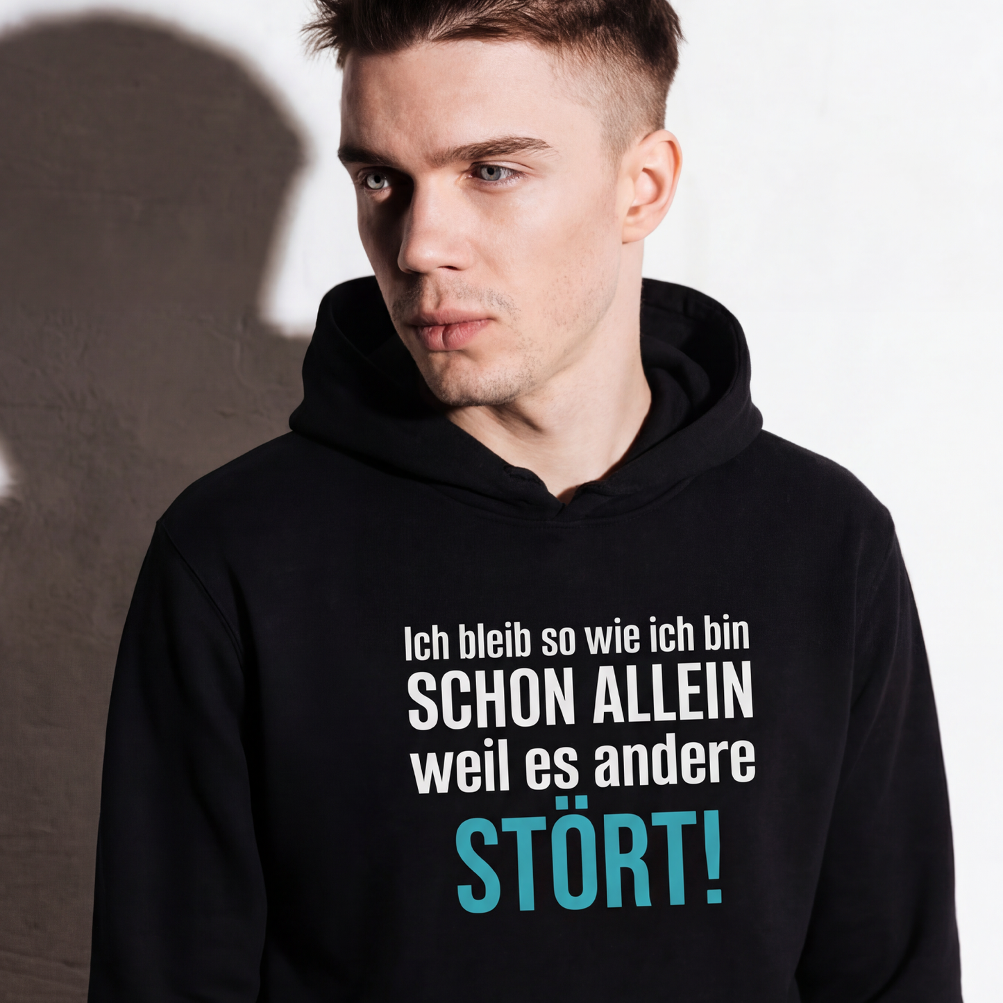 Ich bleib so wie ich bin, Unisex Hoodie