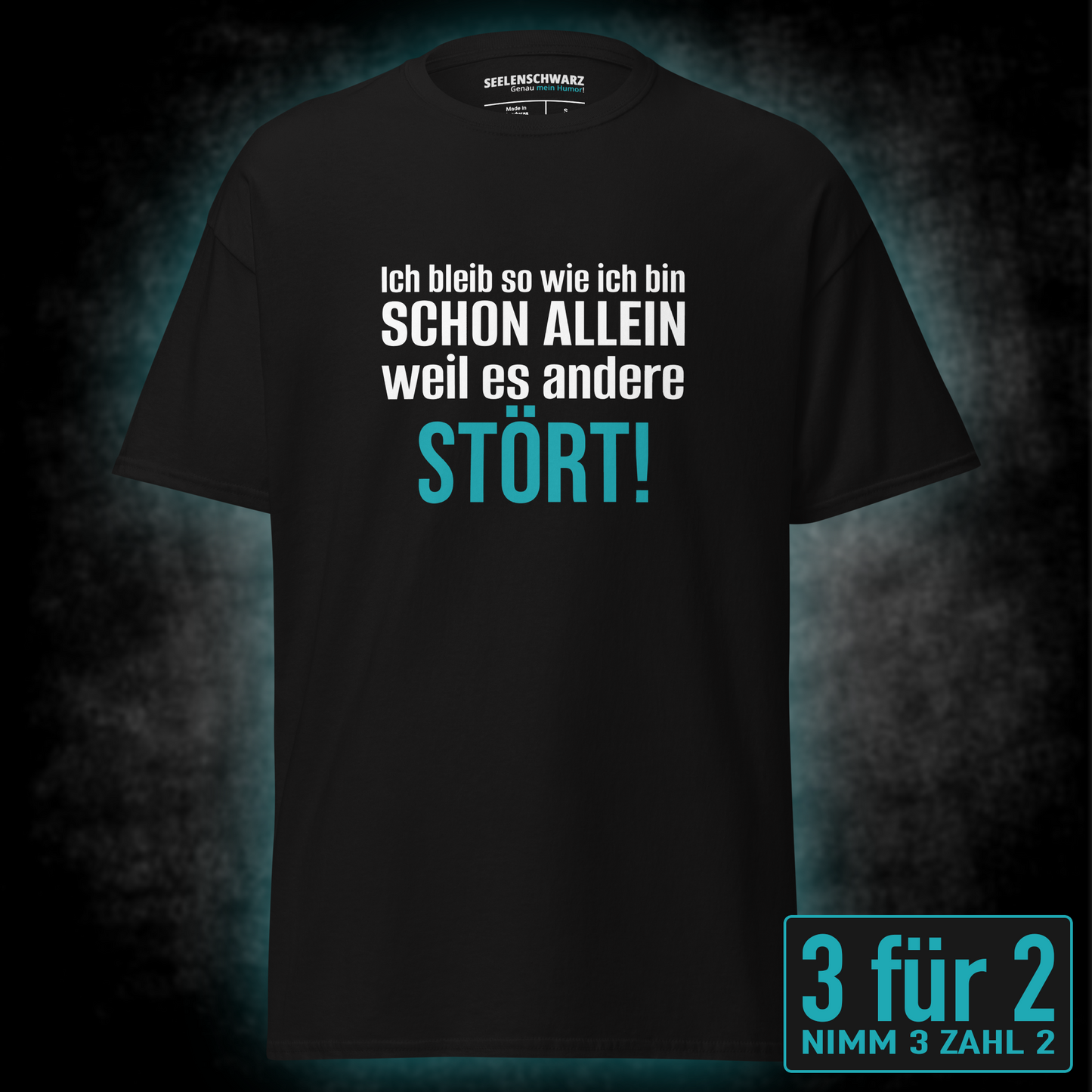 Ich bleib so wie ich bin, Unisex T-Shirt