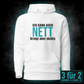 Ich kann auch nett, Unisex Hoodie