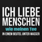 Ich liebe Menschen, Unisex T-Shirt