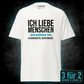 Ich liebe Menschen, Unisex T-Shirt