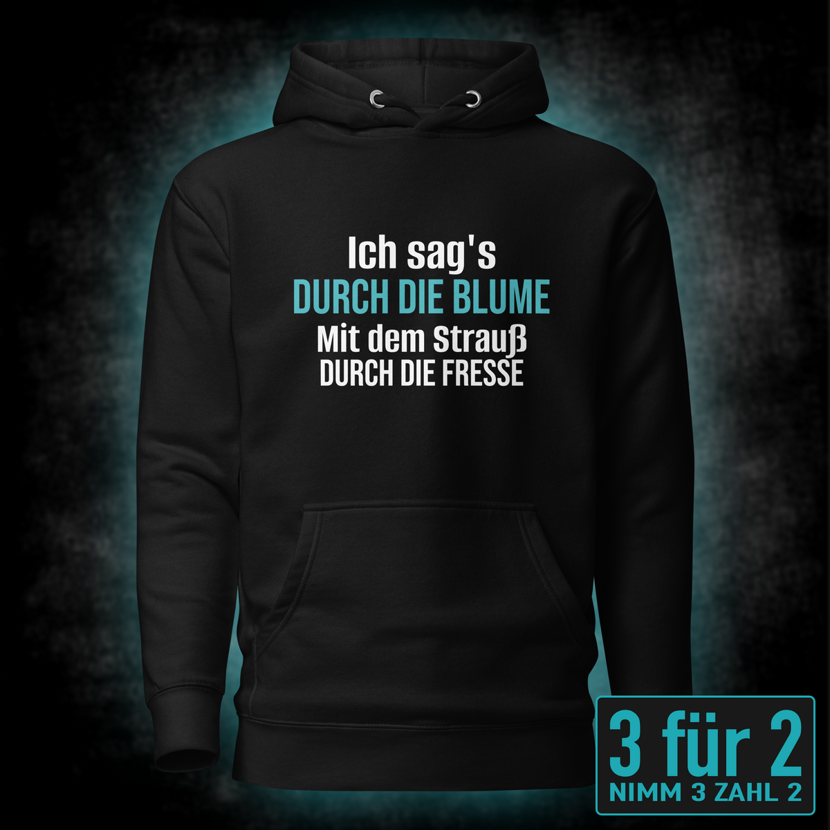 Ich sag’s durch die Blume, Unisex Hoodie