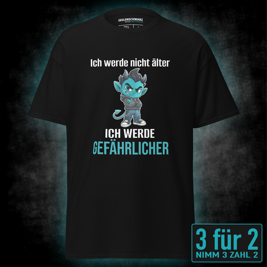 Ich werde nicht älter, Unisex T-Shirt