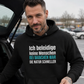 Ich beleidige keine Menschen, Unisex Hoodie