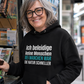 Ich beleidige keine Menschen, Unisex Hoodie