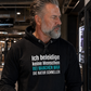 Ich beleidige keine Menschen, Unisex Hoodie