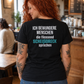Ich bewundere Menschen, Unisex T-Shirt Rücken