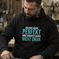 Ich bin nicht perfekt, Unisex Hoodie