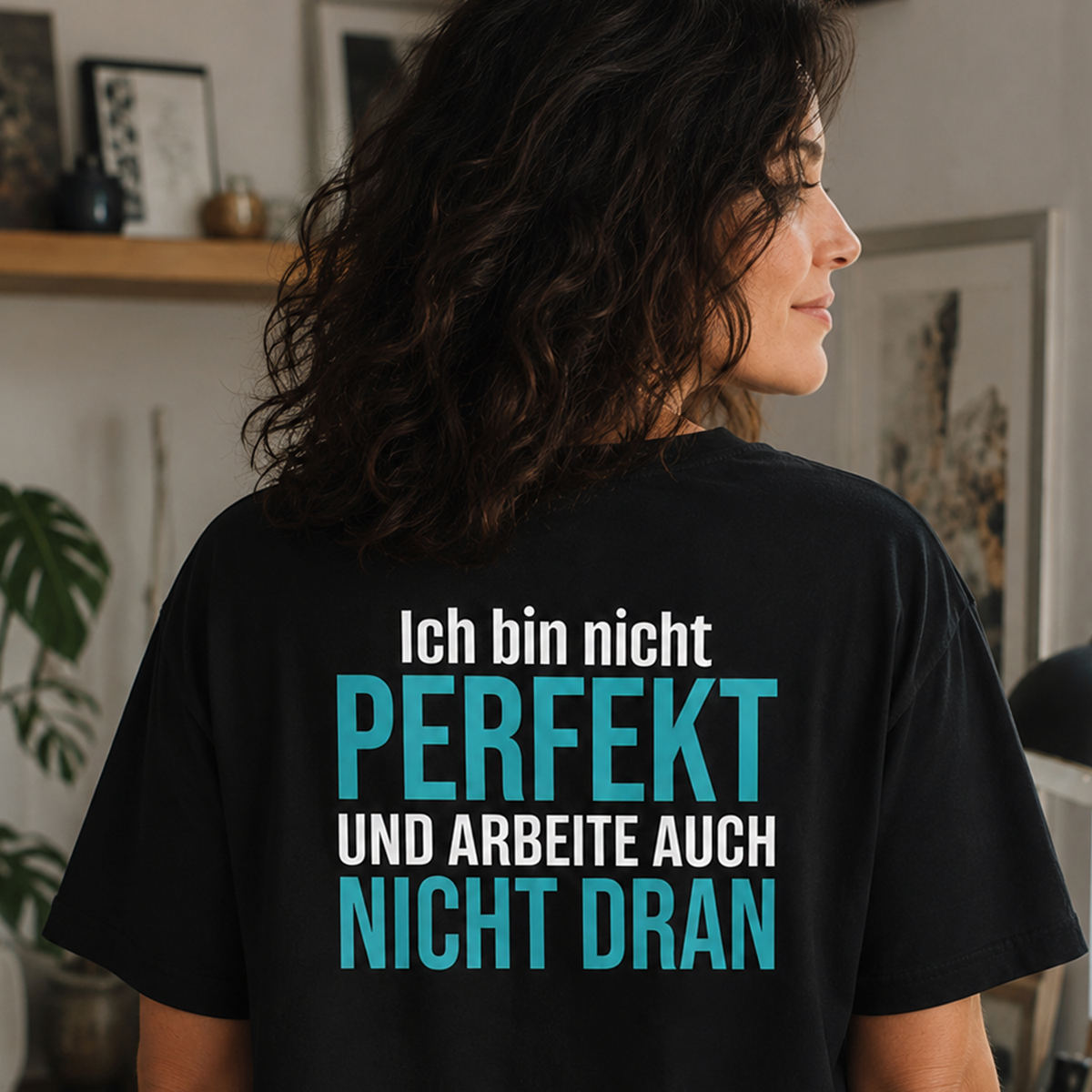 Ich bin nicht perfekt, Unisex T-Shirt Rücken