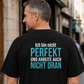 Ich bin nicht perfekt, Unisex T-Shirt Rücken