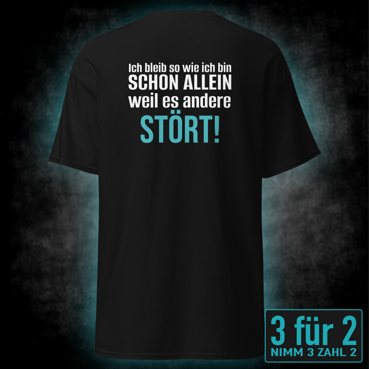 Ich bleib so wie ich bin, Unisex T-Shirt Rücken