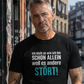 Ich bleib so wie ich bin, Unisex T-Shirt