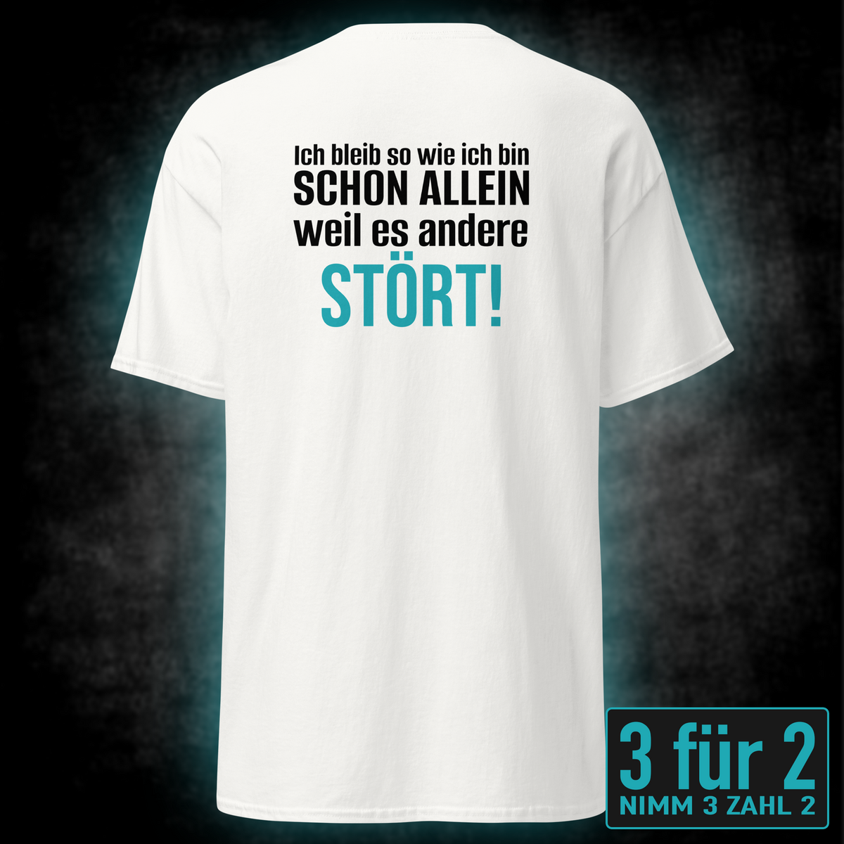 Ich bleib so wie ich bin, Unisex T-Shirt Rücken