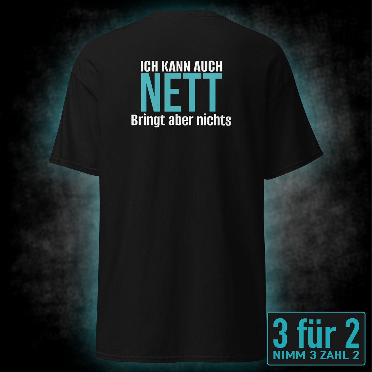 Ich kann auch nett, Unisex T-Shirt Rücken