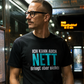 Ich kann auch nett, Unisex T-Shirt