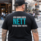 Ich kann auch nett, Unisex T-Shirt Rücken