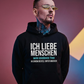 Ich liebe Menschen, Unisex Hoodie