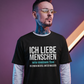 Ich liebe Menschen, Unisex T-Shirt